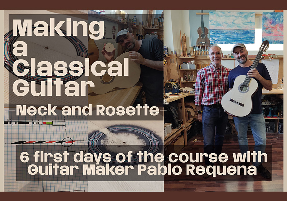Making a Classical Guitar. 6 first days of the course with Guitar Maker & Teacher Pablo Requena